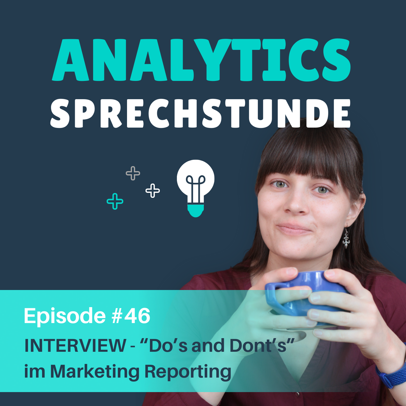46 Die “Do’s and Dont’s” im Marketing Reporting mit Laurens Mauquoi